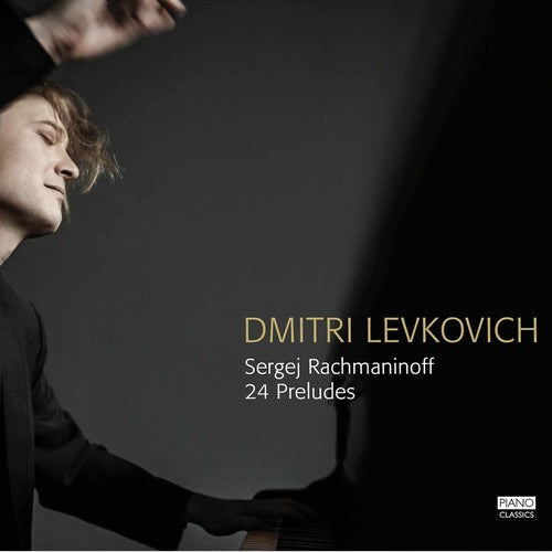 Rachmaninoff/ Dmitri Levkovich - 24 Preludes