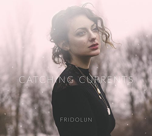 Fridolijn - Catching the Current