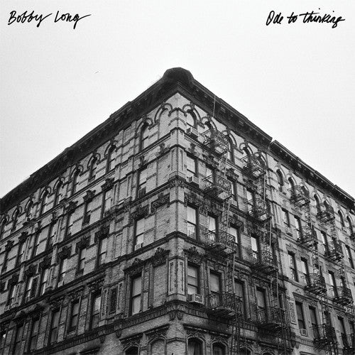 Bobby Long - Ode to Thinking