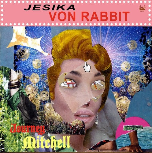 Jesika Von Rabbit - Journey Mitchell