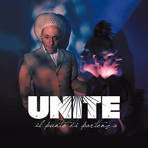 Africa Unite - Il Punto Di Partenza