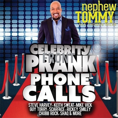 Nephew Tommy - Celebrity Prank Phone Calls