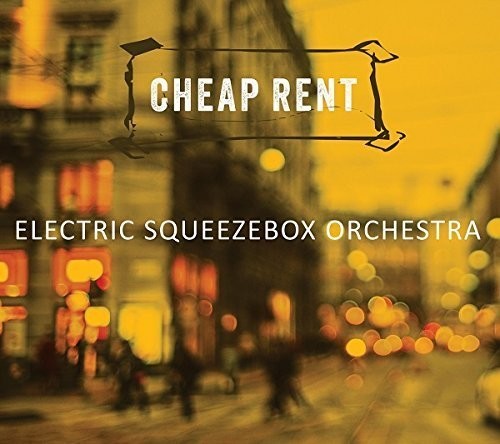 Electric Squeezebox Orchestra - Cheap Rent