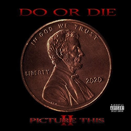 Do or Die - Picture This 2