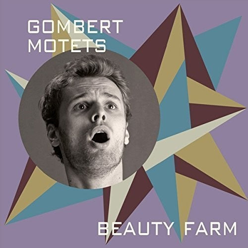 Gombert/ Beauty Farm - Motets