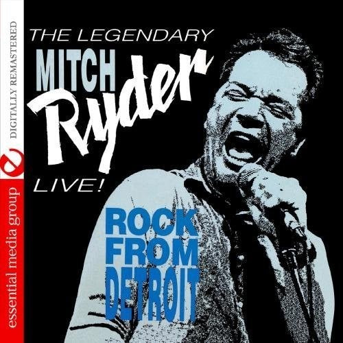 Mitch Ryder - Live! Rock from Detroit