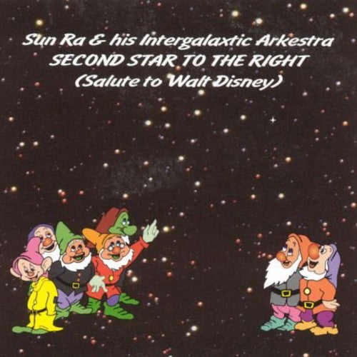 Sun Ra & Arkestra - Second Star To The Right: Salute To Walt Disney