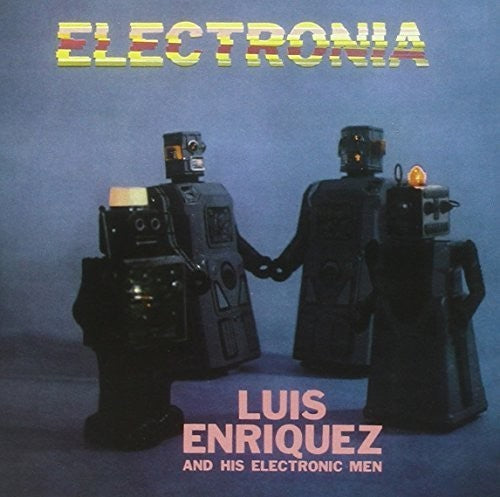 Luis Enriquez & His Electronic Man - Electronia