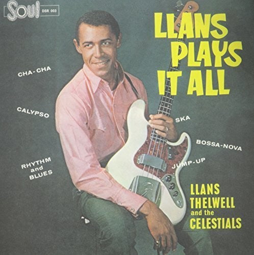 Llans Thelwell His Celestials - Llans Plays It All