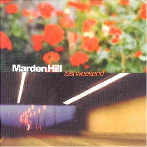 Marden Hill - Lost Weekend