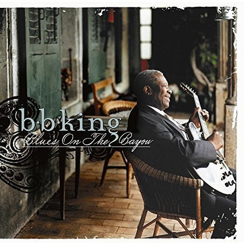 B.B. King - Blues on the Bayou