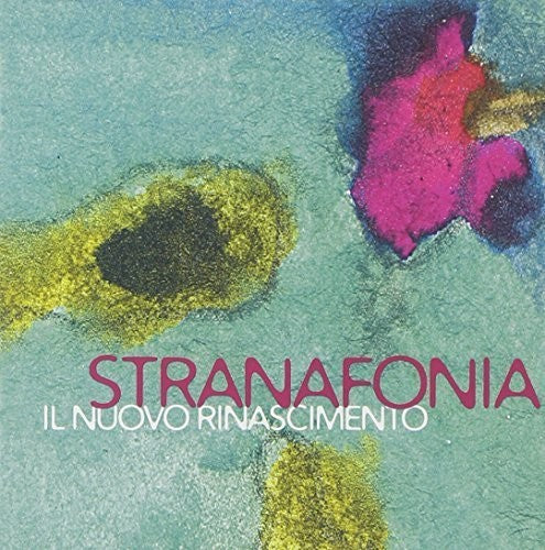 Stranafonia - Il Nuovo Rinascimento