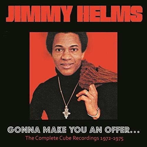 Jimmy Helms - Gonna Make You An Offer: Complete Cube Recordings