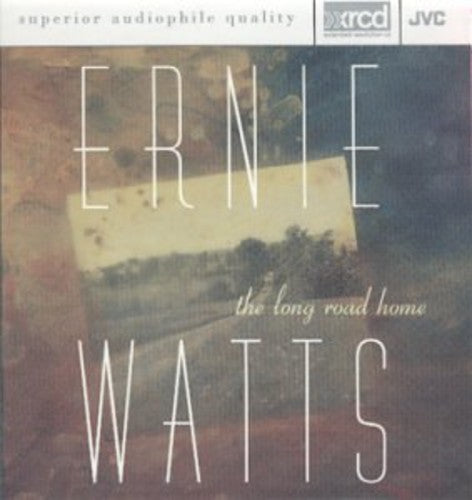 Ernie Watts - Long Road Home