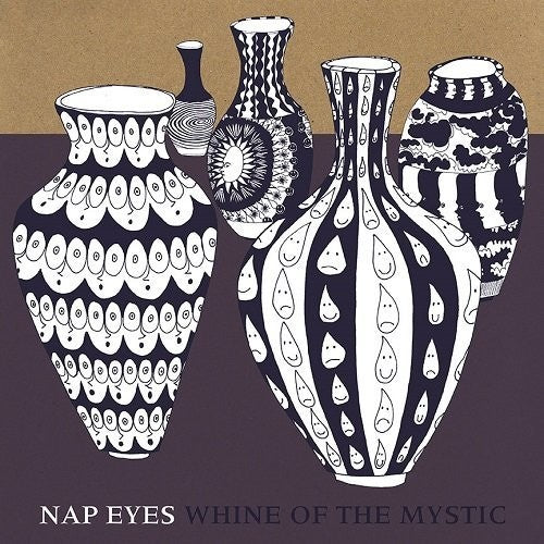 Nap Eyes - Whine of the Mystic