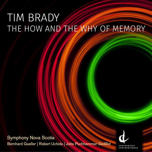 Brady/ Symphony Nova Scotia/ Uchida/ Puchhammer - How & the Why of Memory