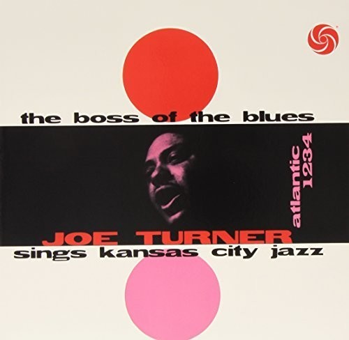 Joe Turner - Boss of the Blues