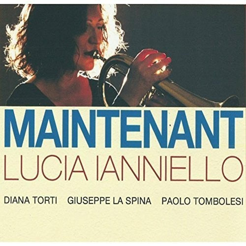 Lucia Ianniello - Maintenant