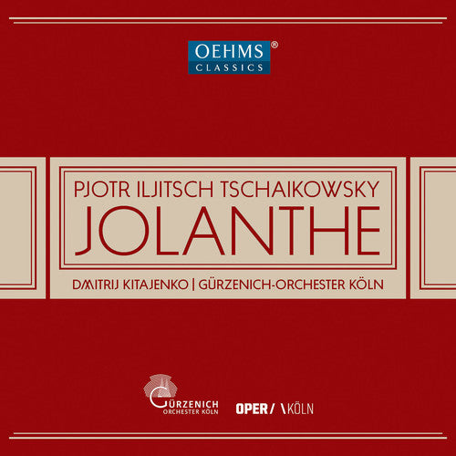 Tchaikovsky/ Golovneva/ Guerzenich Orchestra of - Iolanta