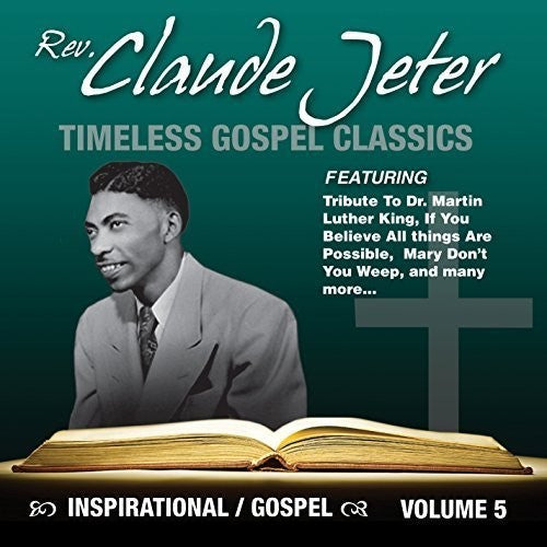 Claude Jeter - Inspirational Gospel Classics, Vol. 5