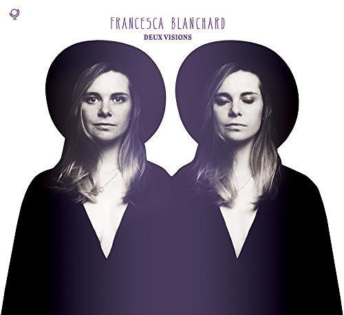 Francesca Blanchard - Deux Visions