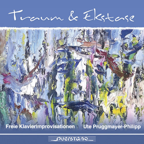 Ute Pruggmayer-Philipp - Dream & Ecstasy