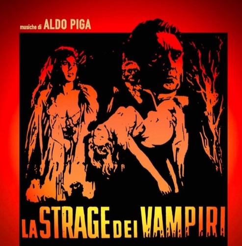 Aldo Piga - LA STRAGE DEI VAMPIRI (Original Soundtrack)