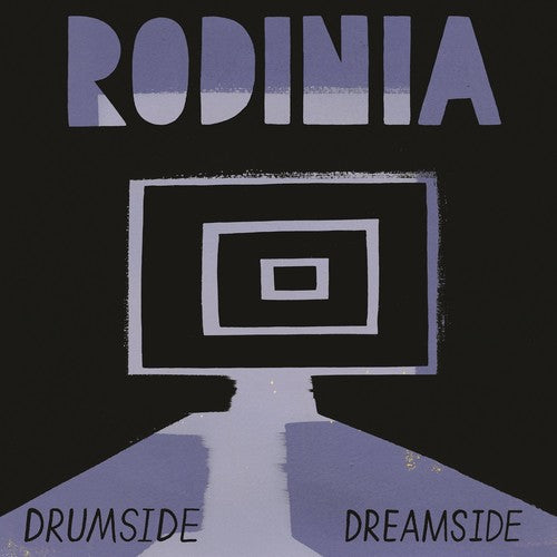 Rodinia - Drumside / Dreamside