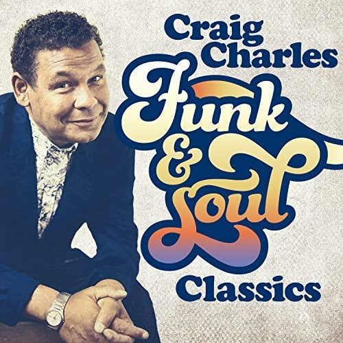 Craig Charles Funk & Soul Classics/ Various - Craig Charles Funk & Soul Classics / Various