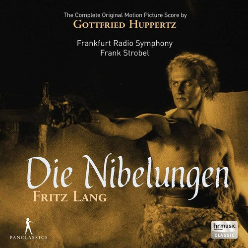 Huppertz/ Frankfurt Radio Symphony/ Strobel - Die Nibelungen (Original Soundtrack)