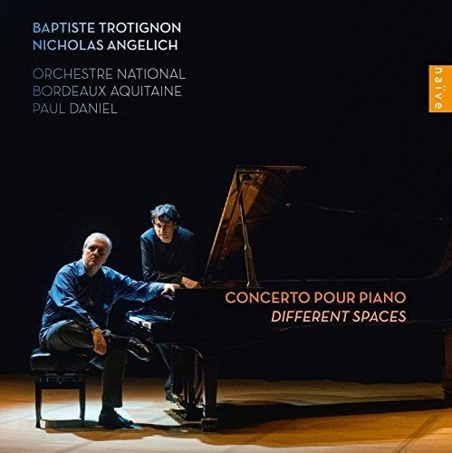 Trotignon/ Angelich/ Orchestre National Bordeaux - Different Spaces