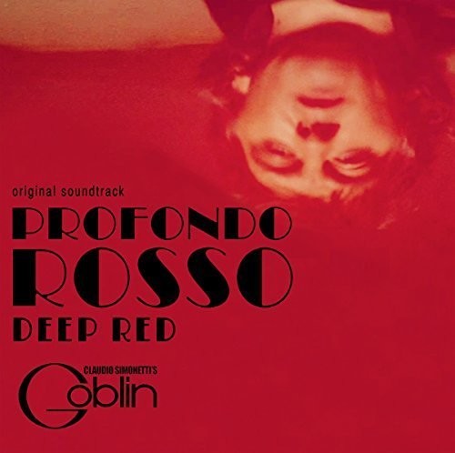 Claudio Simonetti's Goblin - Profondo Rosso (Deep Red) (Original Soundtrack)