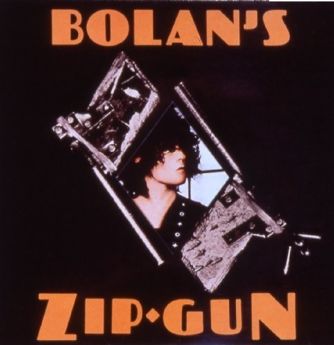 T.Rex - Bolan's Zip Gun