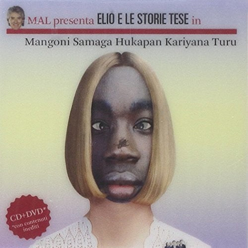 Elio e le Storie Tese - Elio Samaga Hukapan Kariyana Turu (CD+DVD)