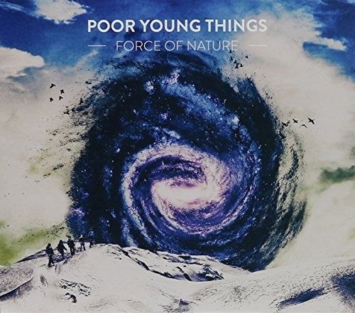 Poor Young Things - Force of Nature