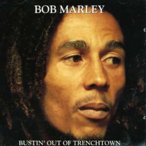 Bob Marley - Bustin Out of Trenchtown