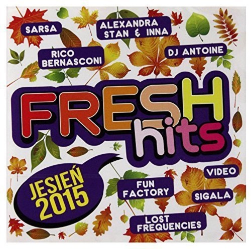 Fresh Hits Jesien 2015/ Various - Fresh Hits Jesien 2015 / Various