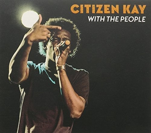 Citizen Kay - With the People