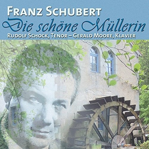 Schubert/ Schock/ Moore - Rudolf Schock Sings Franz Schubert