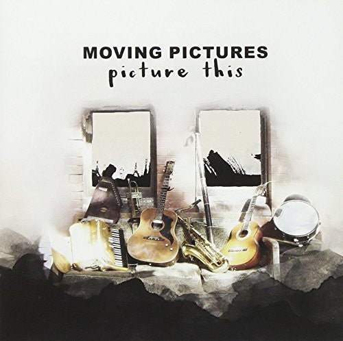 Moving Pictures - Picture This