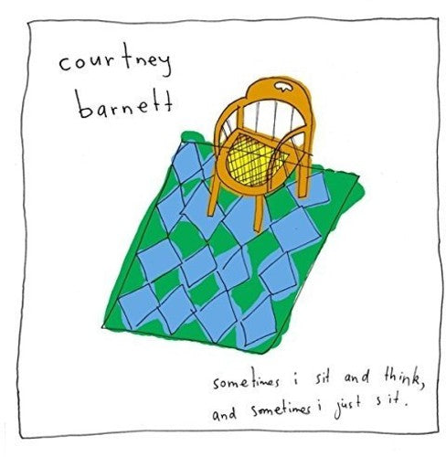 Courtney Barnett - Sometimes I Sit & Think & Sometimes I Just Sit