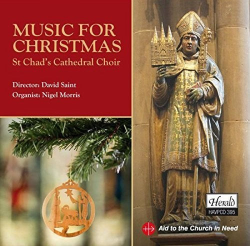 St Chad's Cathedral Choir/ David Saint / N Morris - Music for Christmas