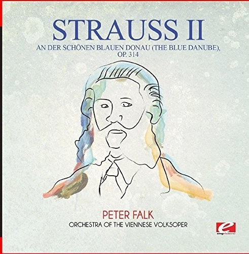 Strauss - An Der Schonen Blauen Donau (The Blue Danube) Op.