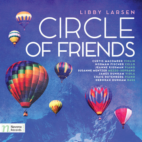 Larsen/ Macomber/ Fischer/ Kierman/ Mentzer - Libby Larsen: Circle of Friends