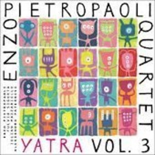 Enzo Pietropaoli Quartet - Yatra Vol.3