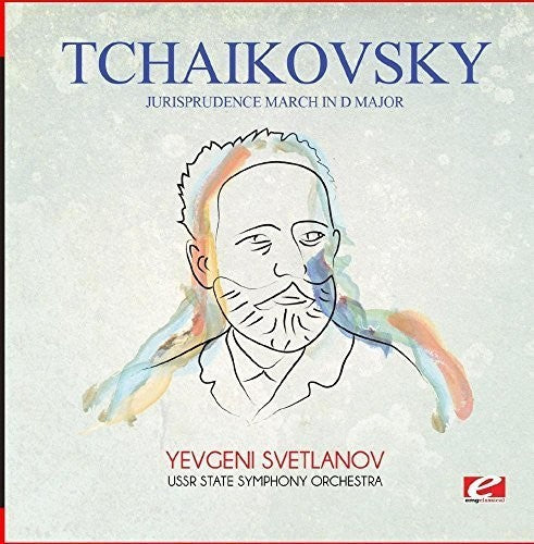 Tchaikovsky - Tchaikovsky: Jurisprudence March in D Major