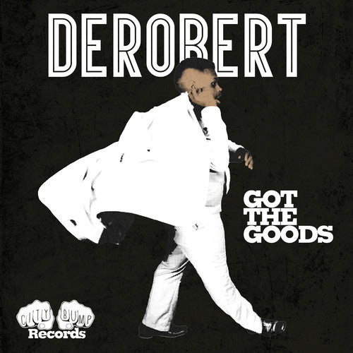 DeRobert - Got the Goods