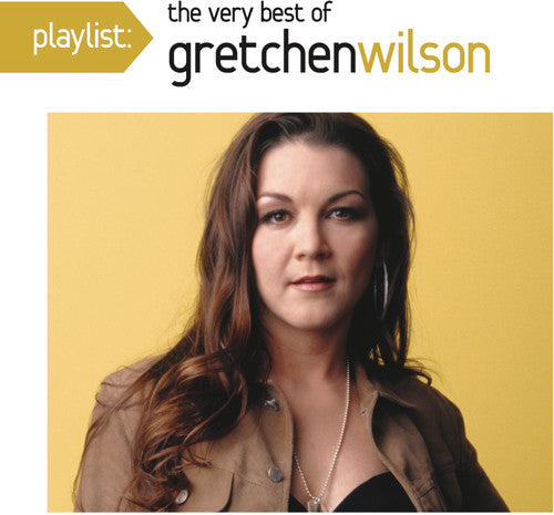 Gretchen Wilson - Playlist: The Very Best of Gretchen Wilson