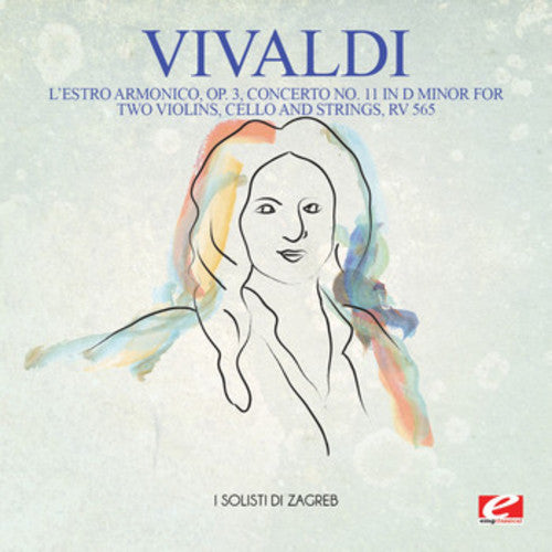 Vivaldi - Vivaldi: L'Estro Armonico, Op. 3, Concerto No. 11 in D Minor for twoviolins, cello and strings, RV 565