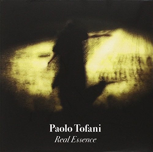 Paolo Tofani - Real Essence